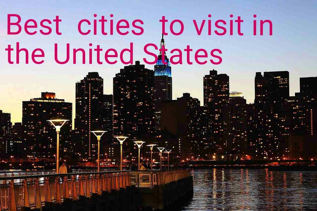top 100 cities to visit in the us