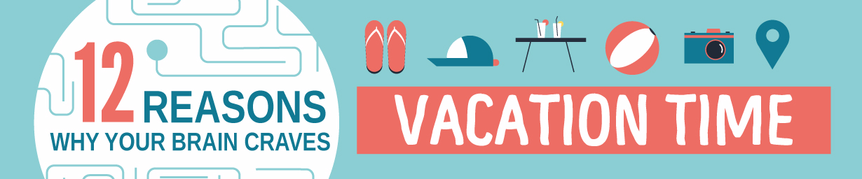 12 reasons why vacations are good for all of us