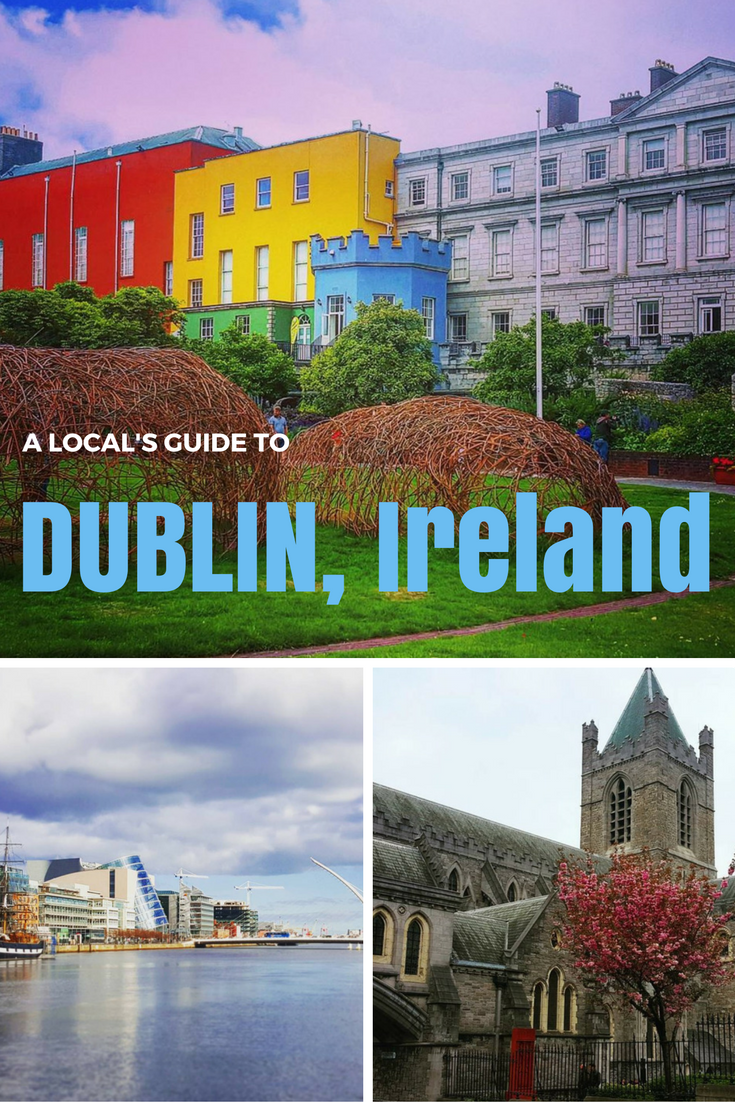 A local s guide to Dublin Ireland Earth s Attractions A local s guide to Dublin Ireland Earth s Attractions
