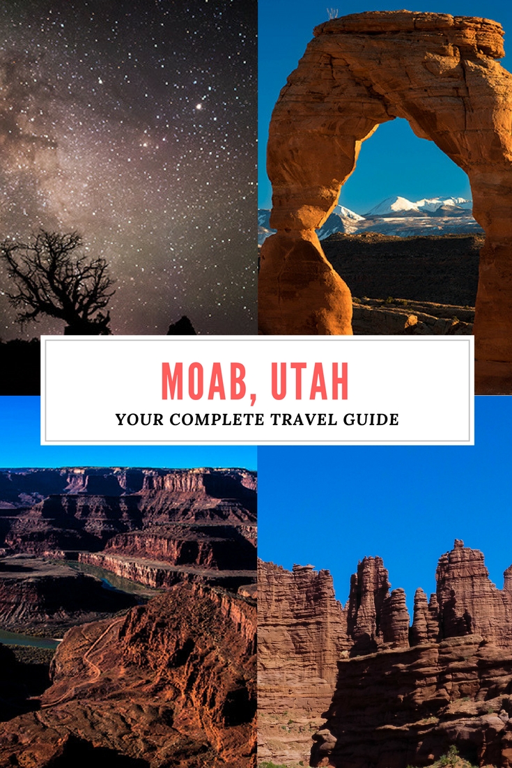 The complete travel guide to Moab, Utah 