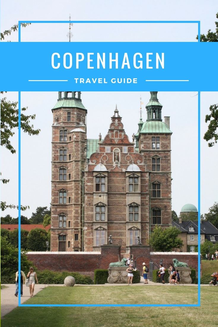 A complete travel guide to Copenhagen, Denmark
