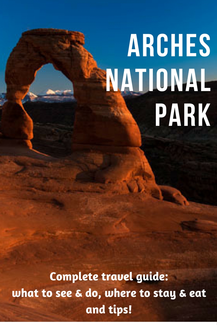 A complete travel guide to Arches National Park (USA) with all you need to know: what to see, where to stay, where to eat, and tips