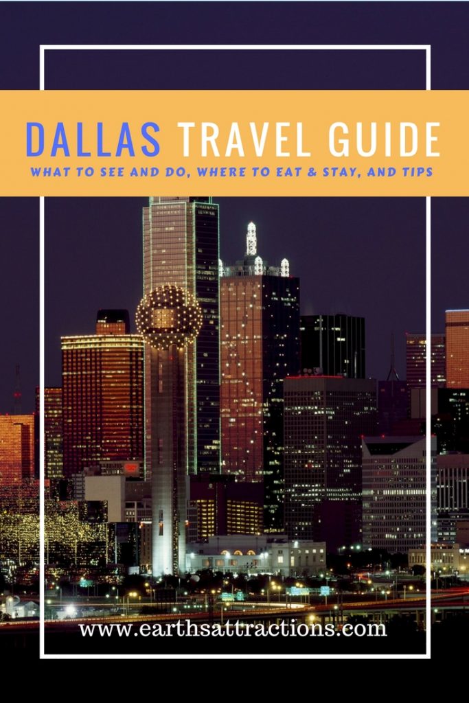 A local's complete travel guide to Dallas Earth's Attractions travel guides by locals