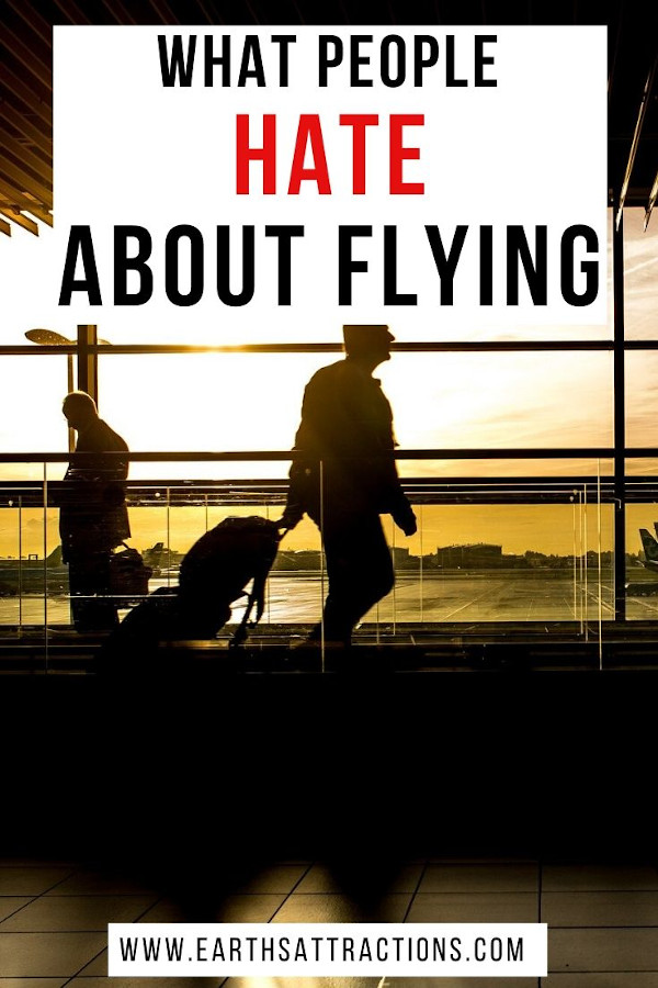 Here's what people HATe about flying. Discover what people dislike in an airplane! What airline travelers want is also showcased. #flying #airplane #airport #airline #survey