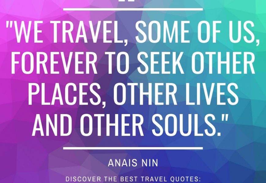 Best travel quotes: my favourite inspirational travel quotes (with pictures)