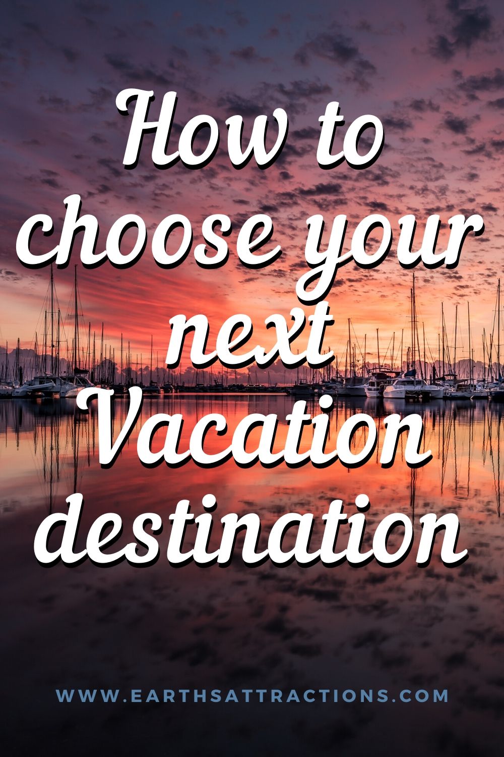 How to choose your next vacation destination. Discover how to choose your next travel destination and figure out where to go next. #travel #traveltips #traveldestinations #travelplans #earthsattractions