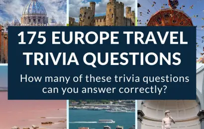 175 Europe Travel Trivia Questions (With Answers) by Category (How Many Can You Get Right?)