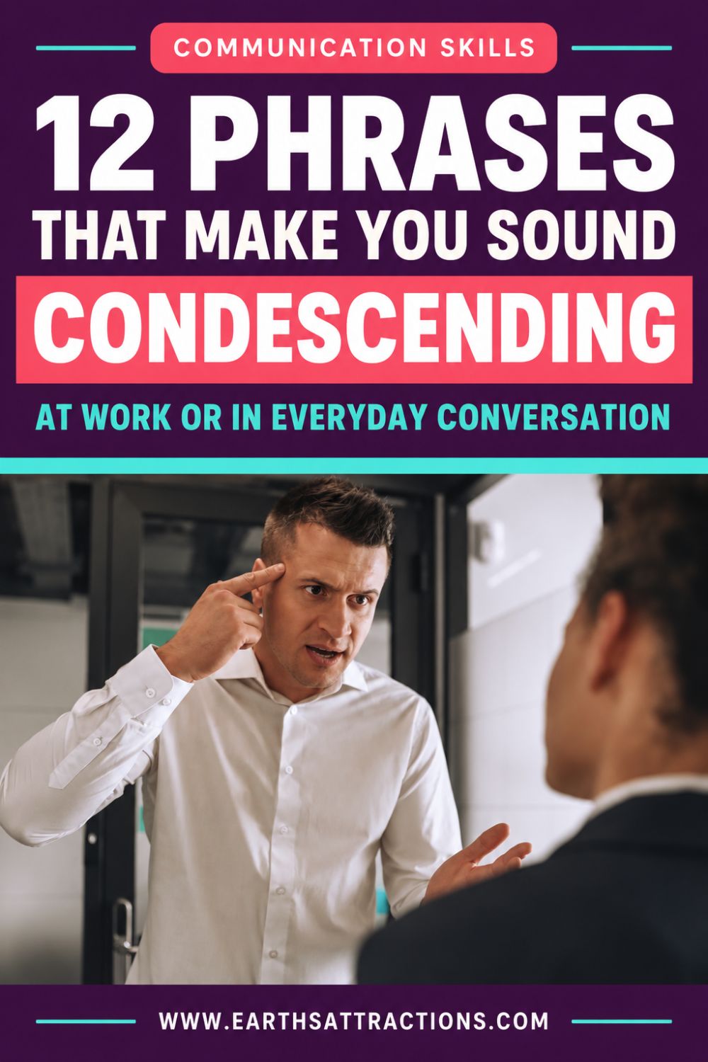 12 Phrases That Make You Sound Condescending at Work - Without Realizing It. The words you use with colleagues can sound very different from the way you intended them. These common phrases can make a conversation feel dismissive, superior or patronizing - especially at work, where tone and wording can affect how people respond to you. See which expressions can create the wrong impression before they become a communication habit. #WorkplaceCommunication #ProfessionalCommunication #CommunicationMistakes #OfficeCommunication #CondescendingPhrases